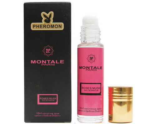 Масляные духи с феромонами Montale Roses Musk 10ml