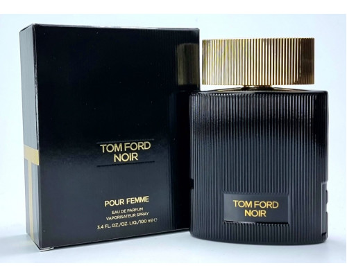 Tom Ford Noir Pour Femme 100 мл A-Plus